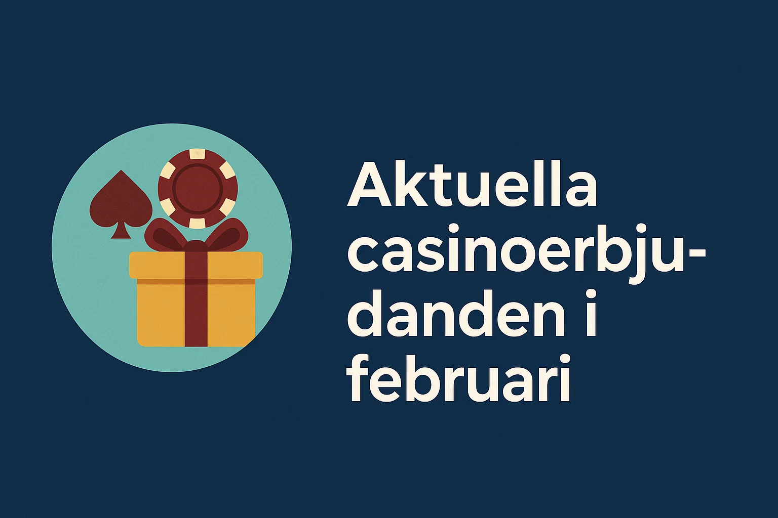 Aktuella casinoerbjudanden i februari